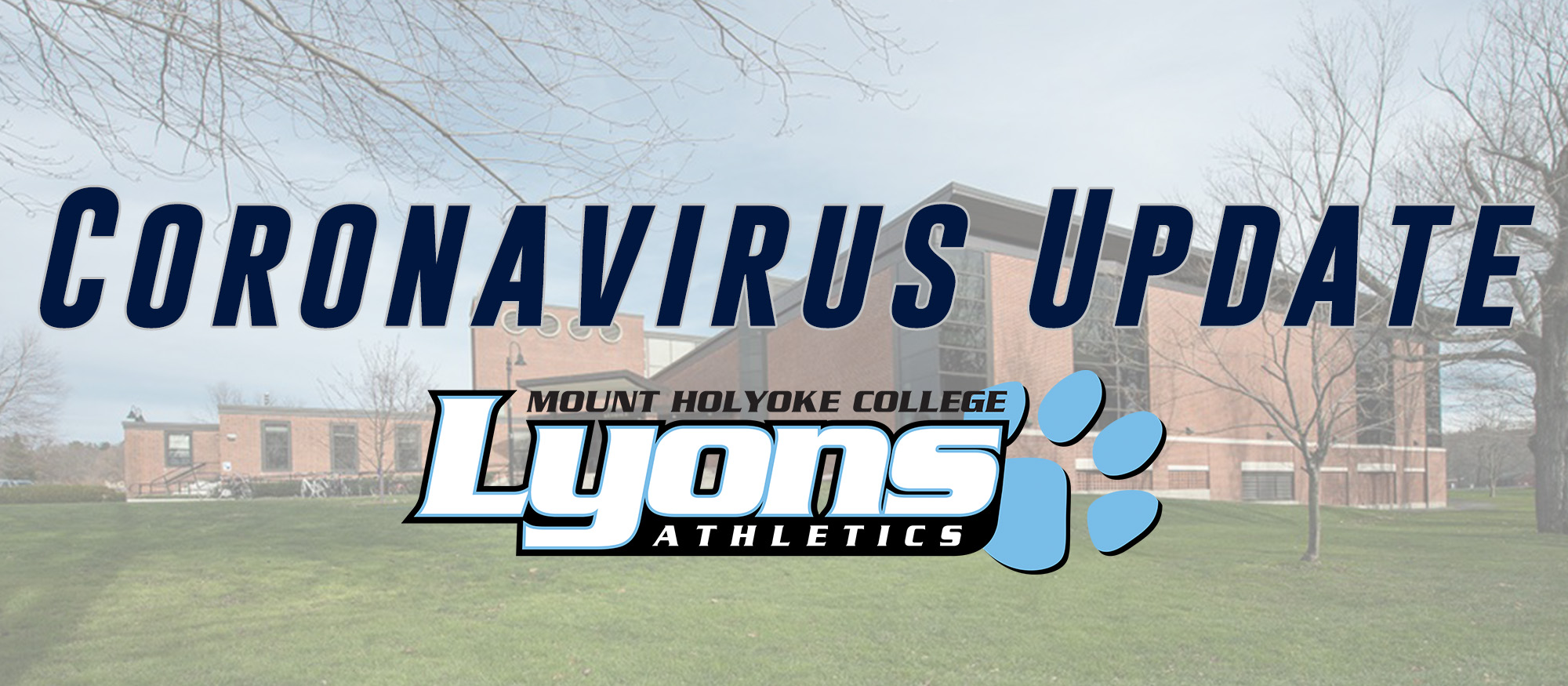 Mount Holyoke College Athletics to Suspend Spring Regular and Championship Seasons