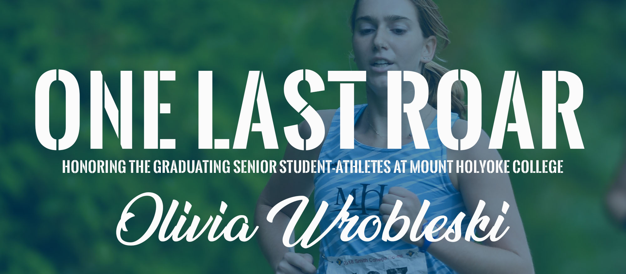 One Last Roar: Olivia Wrobleski, Cross Country/Track & Field