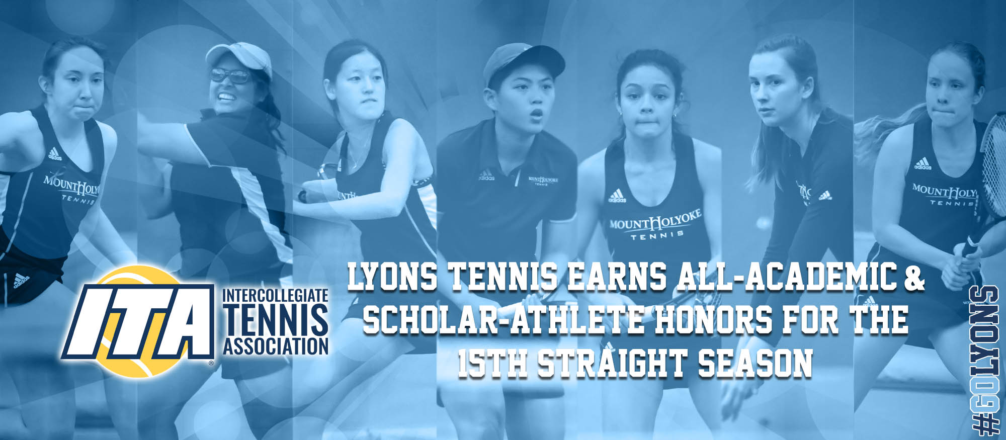 Photo featuring the seven Lyons tennis players honored as 2018 ITA Scholar-Athletes, including (left to right): Katie Schumacher, Ishita Tibrewal, Clara Wang, Ching-Ching Wang, Catherine Peabody, Joy Maran and Anya Gerasimova.